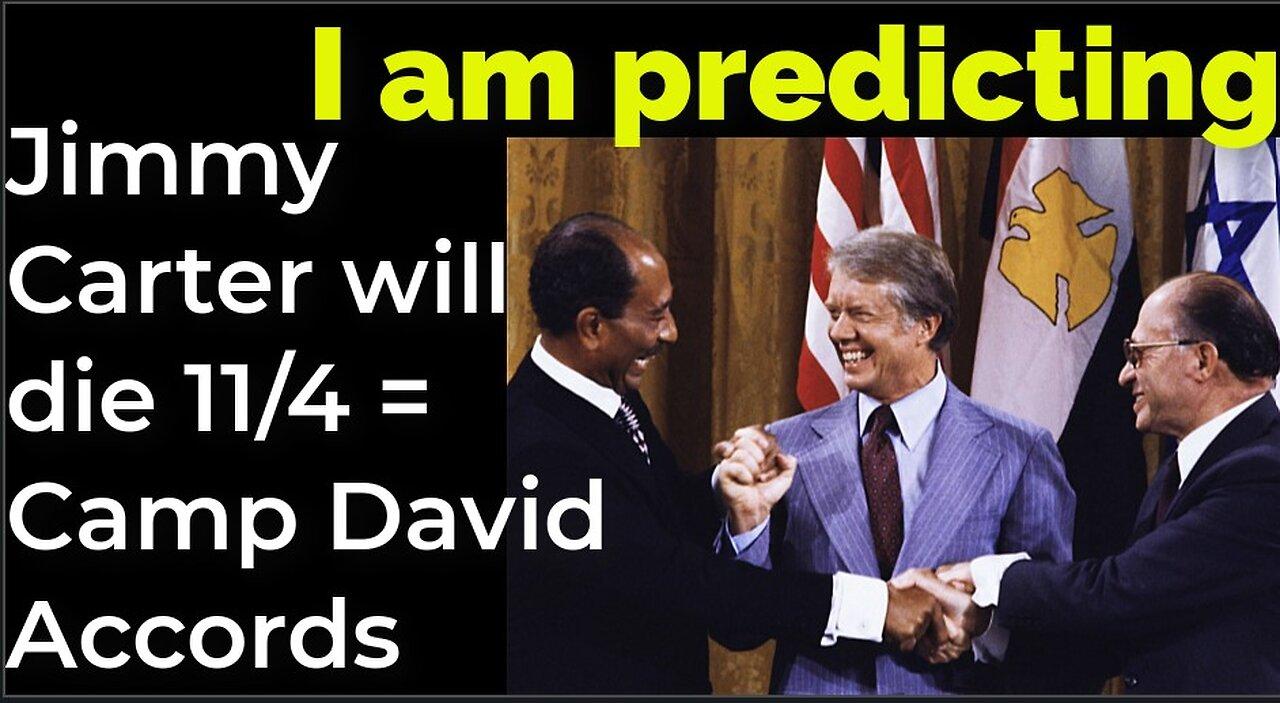 Prediction: Jimmy Carter will die November 4 = Camp David Accords