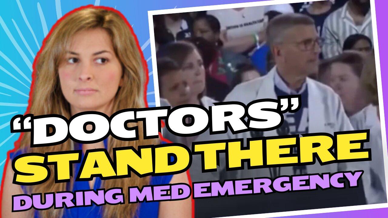 Kamala Harris brings out doctors to promote abortion... who look frantic during a medical emergency