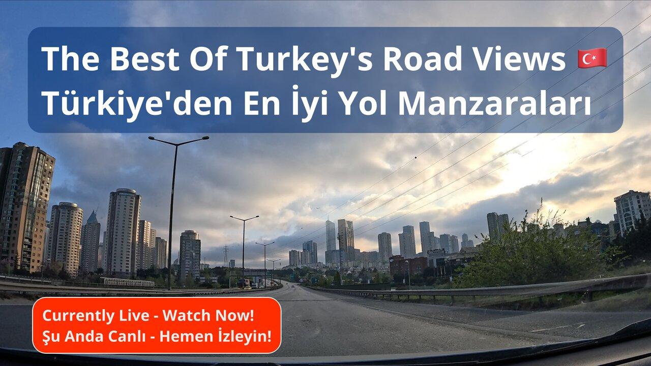 The Best Of Turkey's Road Views | Türkiye'den En İyi Yol Manzaraları