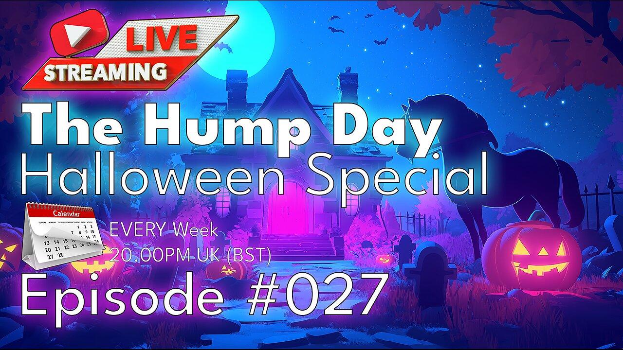 🔴The Hump Day Chin Wag🔴Episode 027🔴🧛"The Halloween Special"🧛🔴#FYF