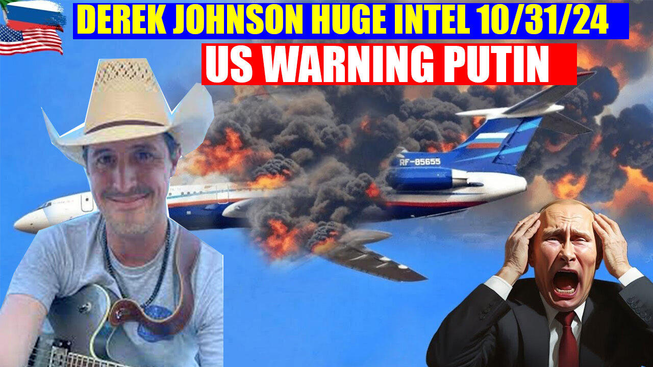 Derek Johnson BOMBSHELL 10/31/24 💥 WW III IS HEATING 💥 Juan o savin 💥 X22 REPORT 💥 PHIL GODLEWSKI