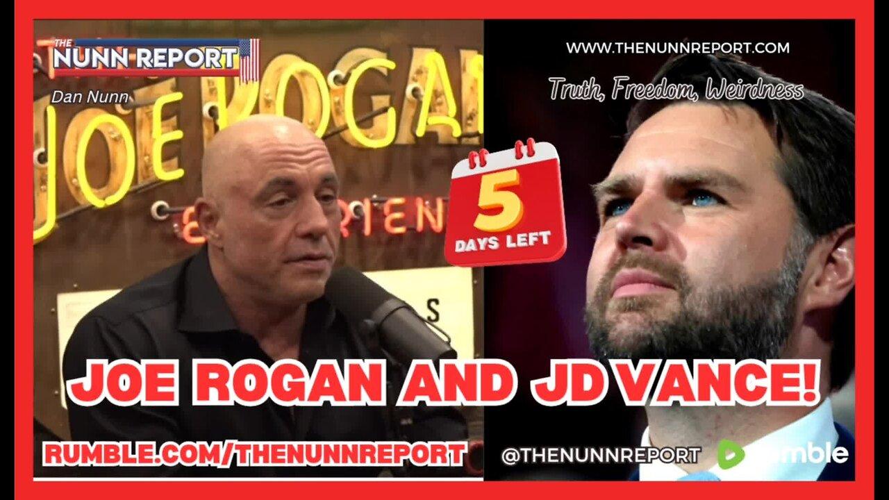 SPECIAL! Now Airing - Joe Rogan and JD Vance Interview Drops!