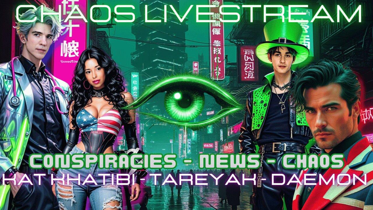 Conspiracies - News - Chaos Livestream with Kat Khatibi + Tareyak + Daemon