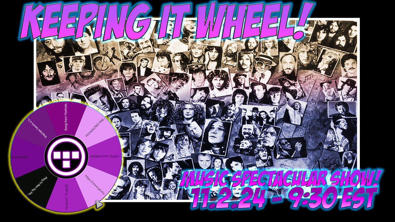 🚨Keeping it Wheel!- Music Spectacular Show! 11.2.24 - 9:30 EST🚨