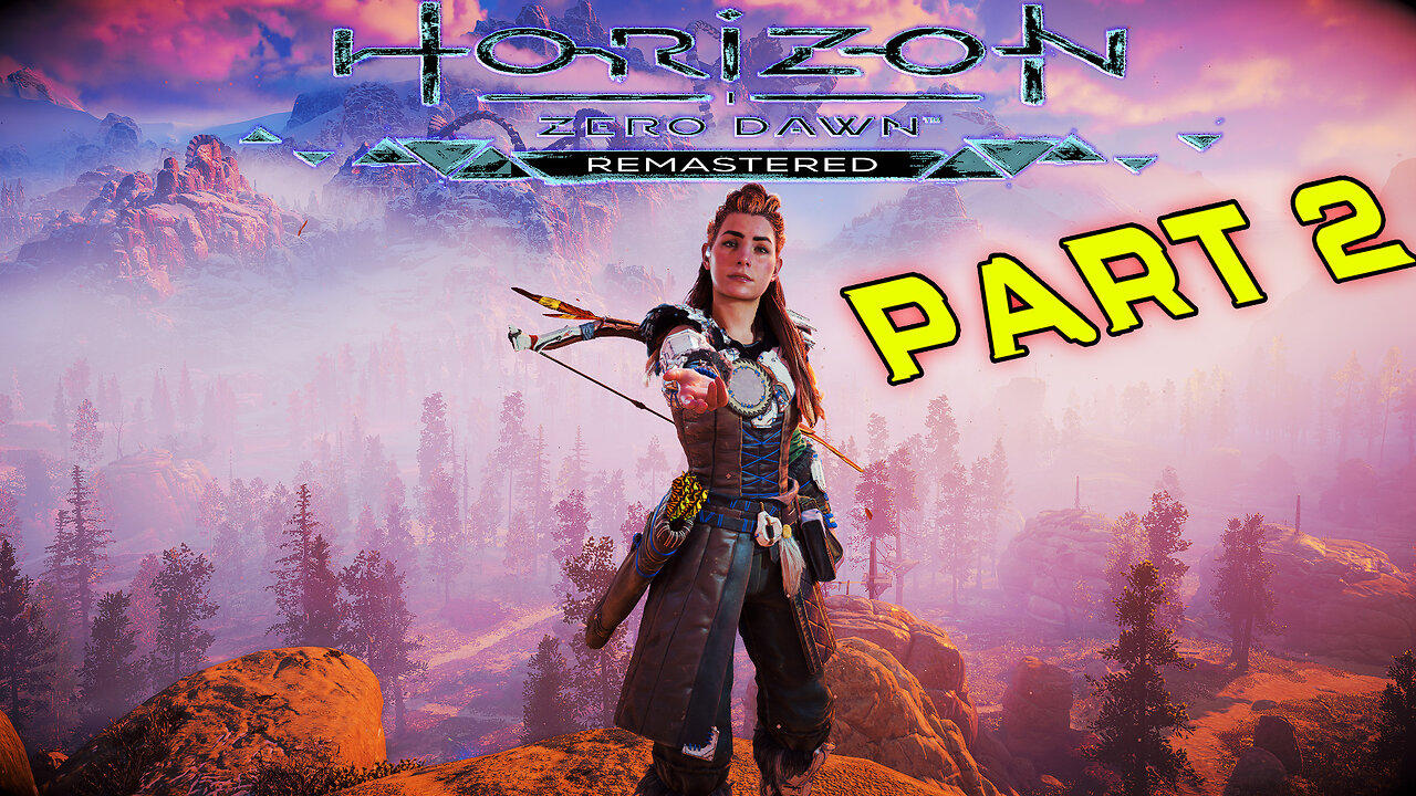 [2024] 🏹Horizon: Zero Dawn REMASTERED🏹 Aloy's Story 🪨 Very Hard 🪨 #2