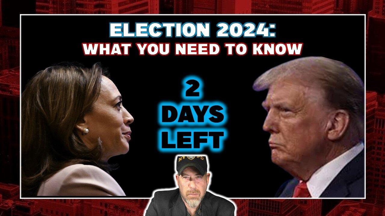 Viewer's Discretion: Election '24 TWO DAYS LEFT!- Trump-Mania RISING; News and AWESOMENESS