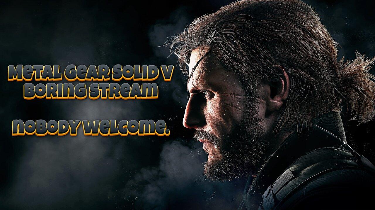 Recruiting in south Africa.  Metal gear solid V (chill morning stream)