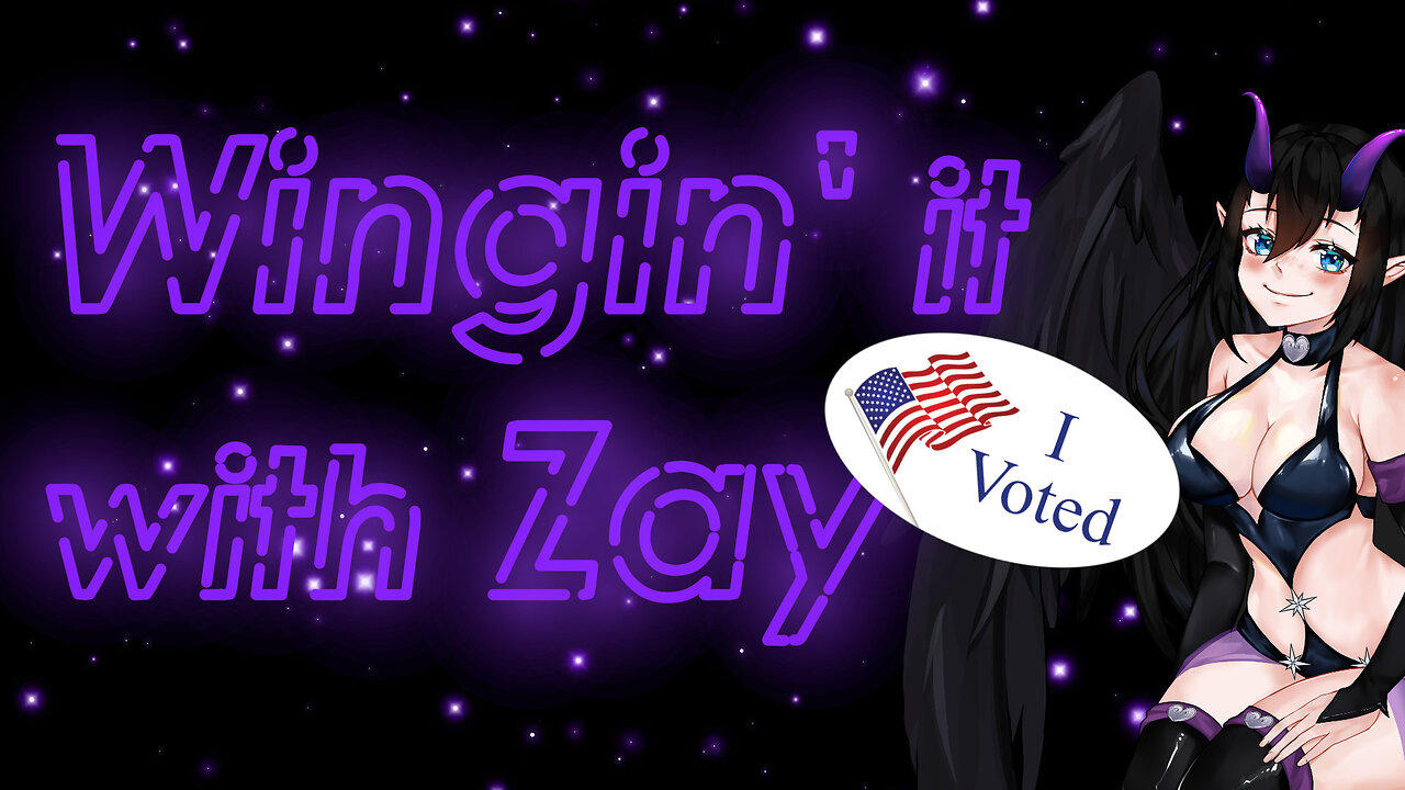 Wingin' it with Zay! [Election Night Party!]