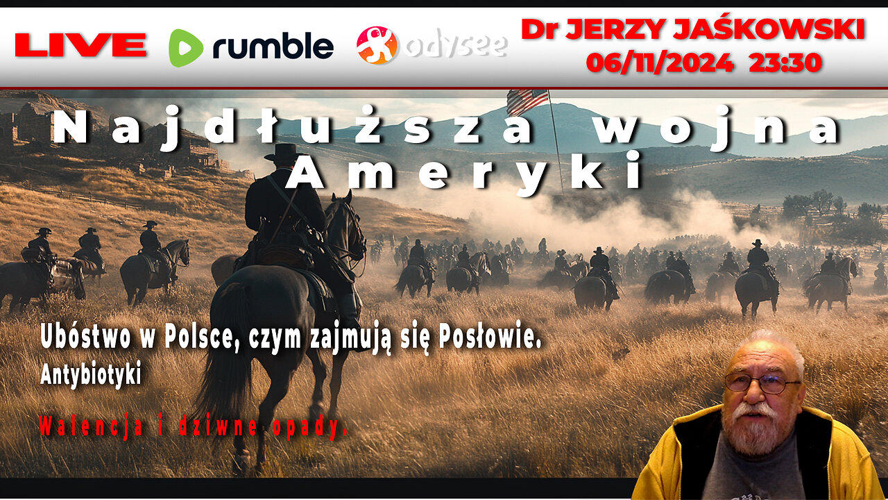 🔴 06/11/24 | LIVE 23:30 CEST Dr JERZY JAŚKOWSKI - Najdłuższa wojna Ameryki,