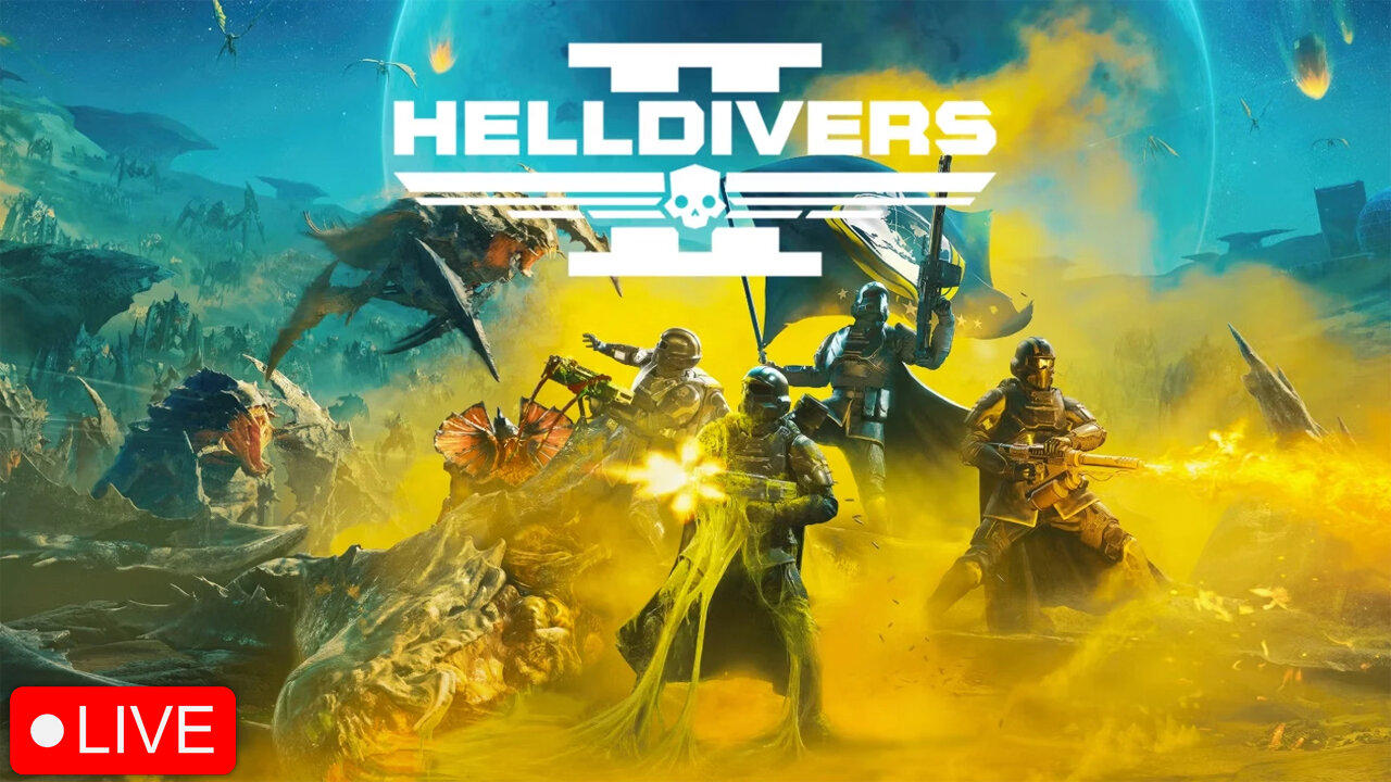 🔴 LIVE - FREEDOM AND DEMOCRACY ARE ALIVE - HELLDIVERS 2