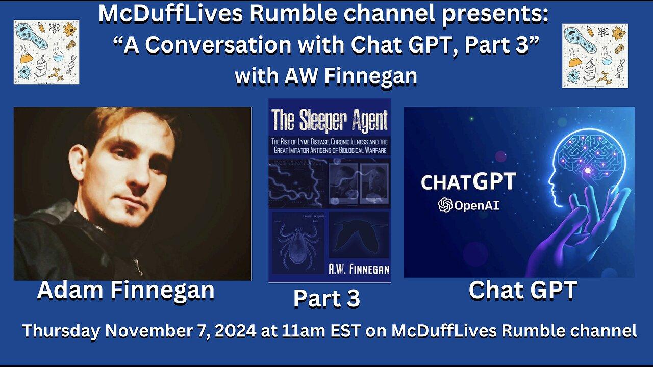 AW Finnegan and Chat-GPT, An interesting conversation," part 3: November 7, 202,