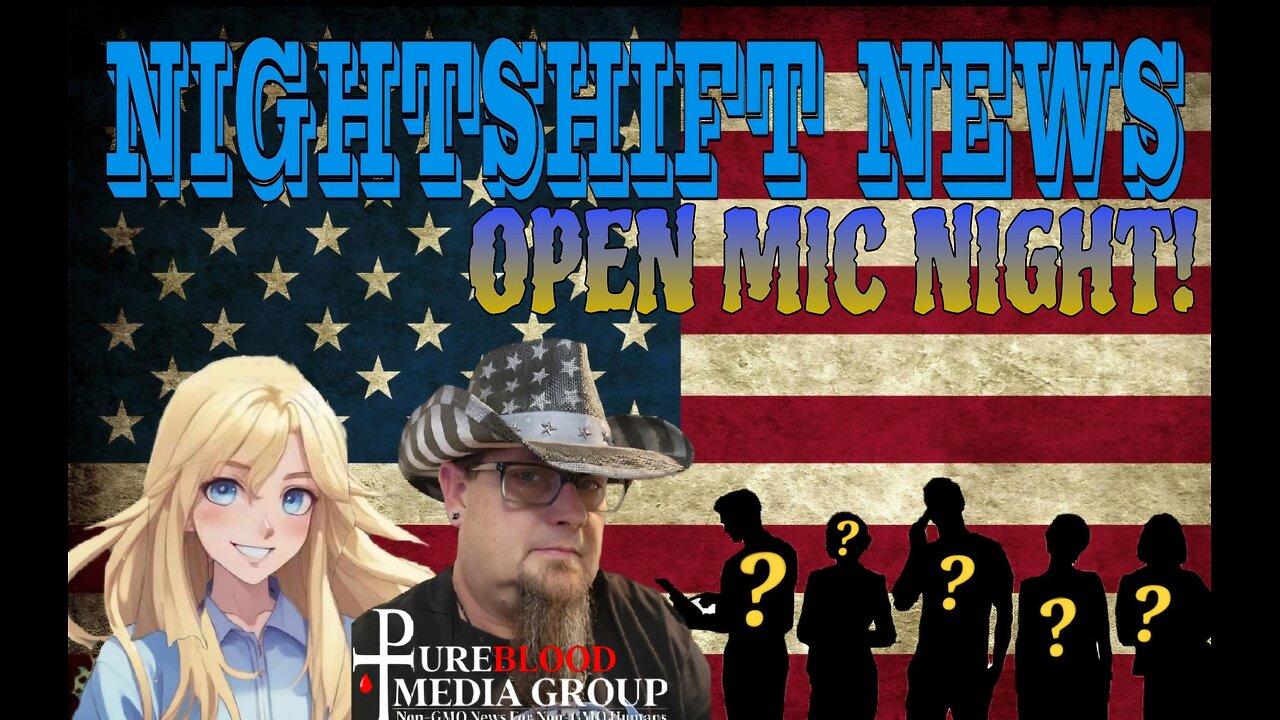 NIGHTSHIFT NEWS -THURSDAY NIGHT OPEN MIC- A POST ELECTION ROUNDTABLE