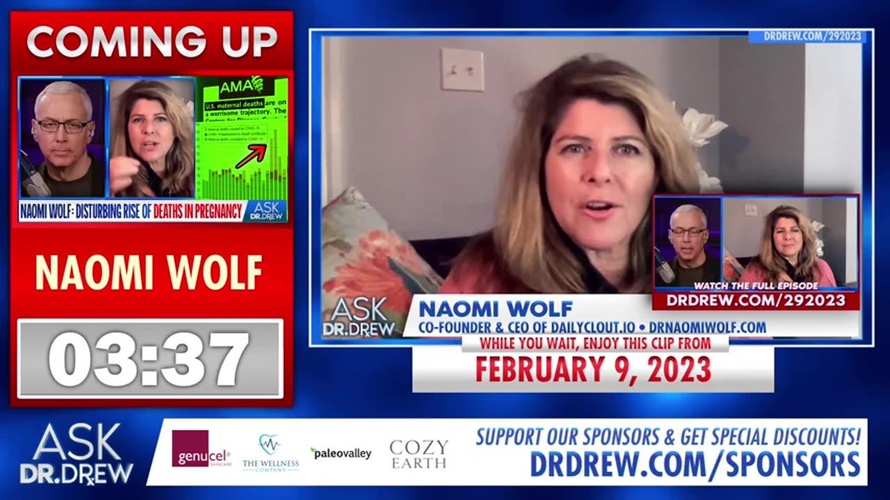 Naomi Wolf: 300% Rise of COVID Deaths in Pregnant Women During Vaccine Ask Dr. Drew