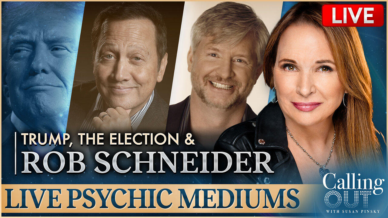 Rob Schneider's Psychic Reading & Trump Predictions w/ Eddie Conner - Calling Out w/ Susan Pinsky