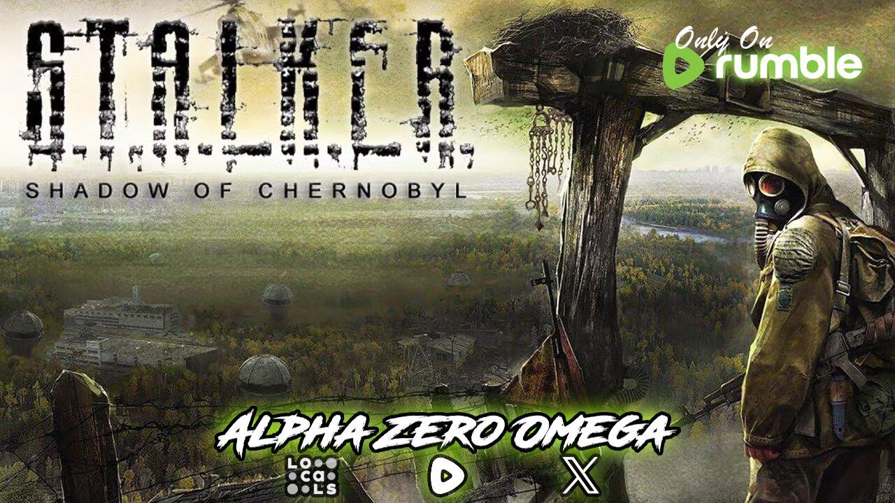 S.T.A.L.K.E.R. Shadow of Chernobyl - Episode : 1  | 🚨RumbleTakeover🚨
