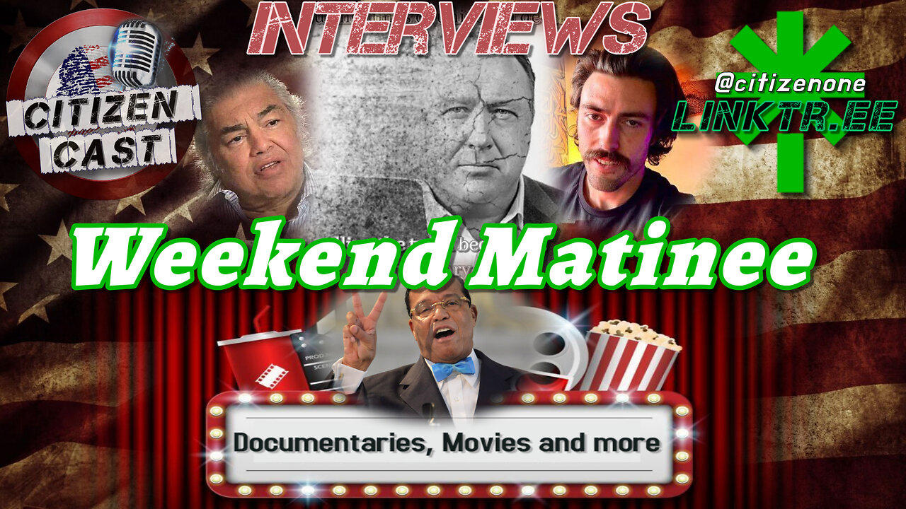 #CitizenCast Presents... Weekend Matinee - Interviews [Carrol, Farrahkan, Russo and more]