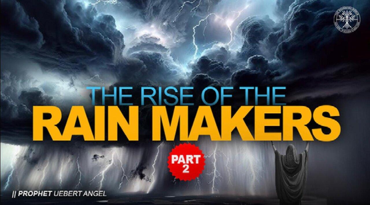 THE RISE OF THE RAIN MAKERS | Part 2 | Prophet Uebert Angel