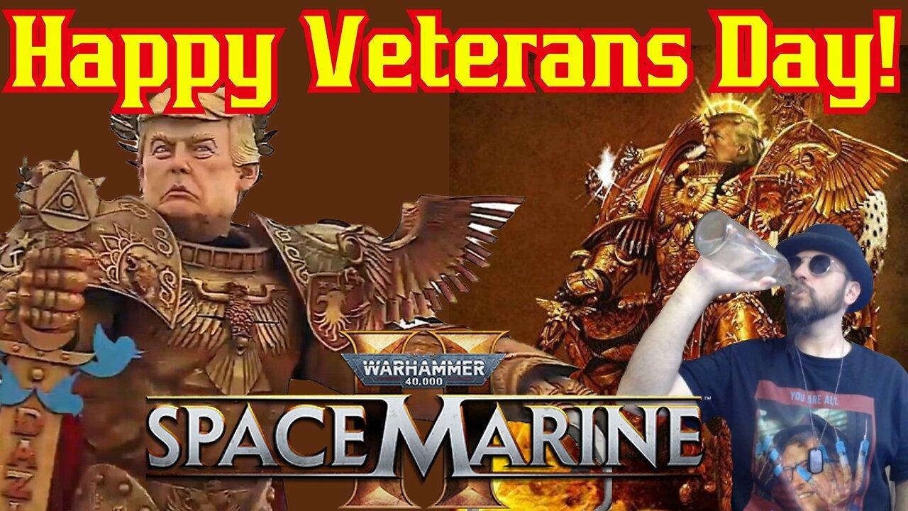 HAPPY VETERANS DAY! Purging Hersey For The God Emperor TRUMP! Gaming W/ The Common Nerd