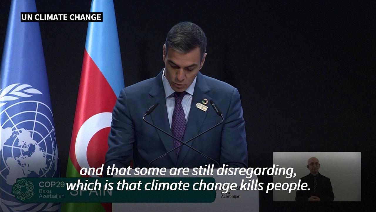 'Climate change kills people' warns Spanish Prime Minister Sanchez at COP29