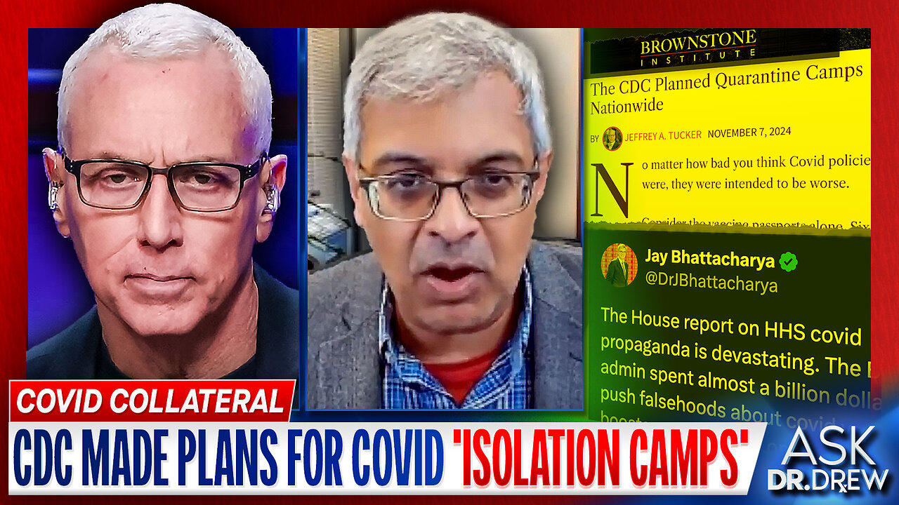 Bombshell Report: CDC Plans Included COVID Isolation Camps, Vaccinated-Only Spaces & Vaccine Passports w/ Dr. Jay Bhattachar