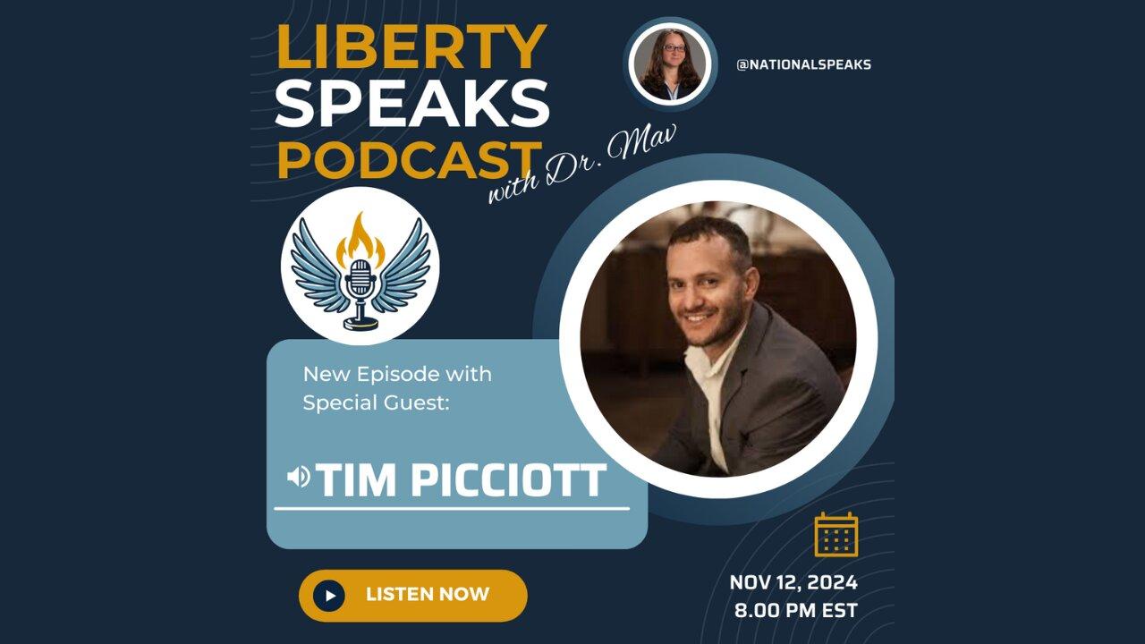 Liberty Speaks Podcast EP_004_withTimPicciott