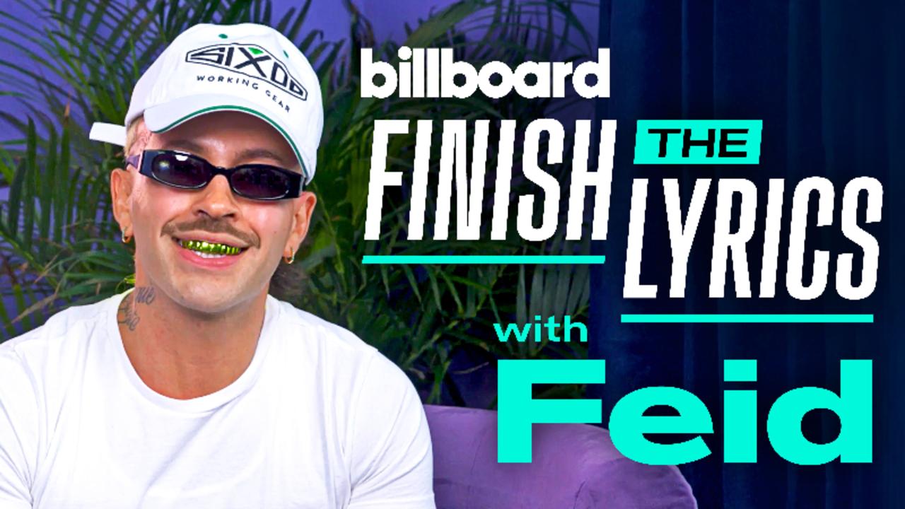 Feid Plays ‘Finish the Lyrics’ | Billboard