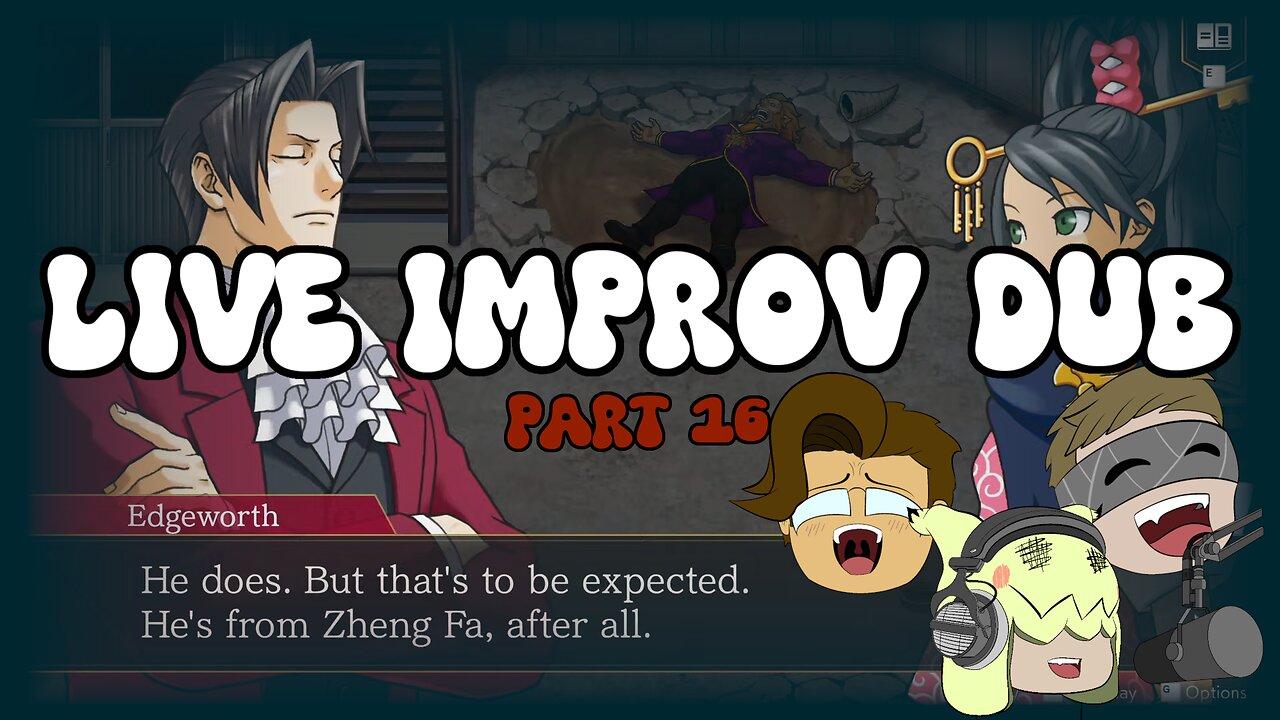 The Ace Attorney Investigations Collection LIVE IMPROV DUB (Part 16)