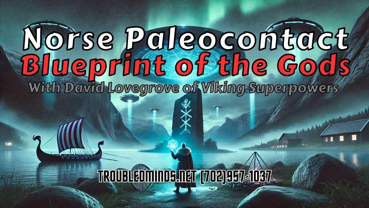 Norse Paleocontact - Blueprint of the Gods