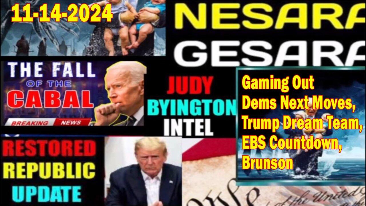 Judy Byington. Restored Republic via a GCR ~ Situation Update Nov 14 ~ Gaming Out Dems Next Moves, Trump Dream Team, EBS Countdo