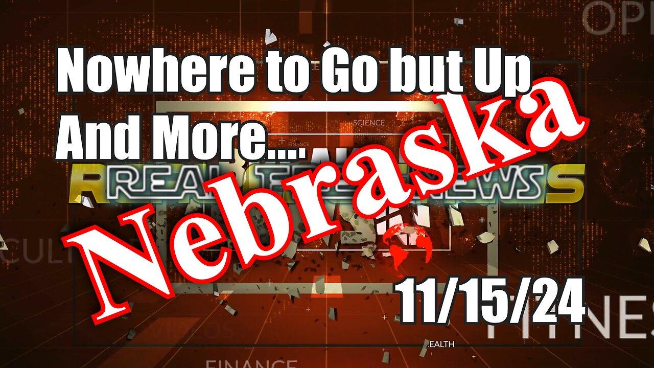 Nowhere to Go But Up and more… Nebraska News Show Today 11/15/24