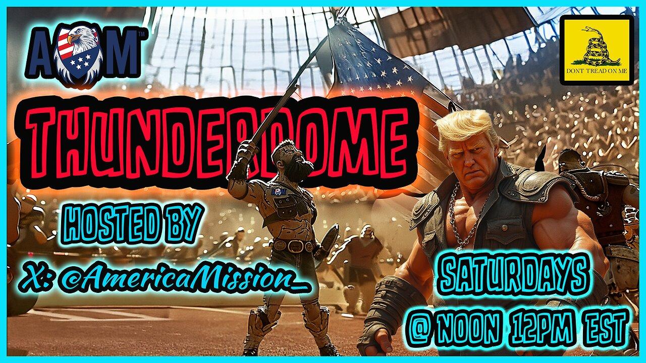 AM THUNDERDOME Trump Appointments Review & Policies For The People Guidance