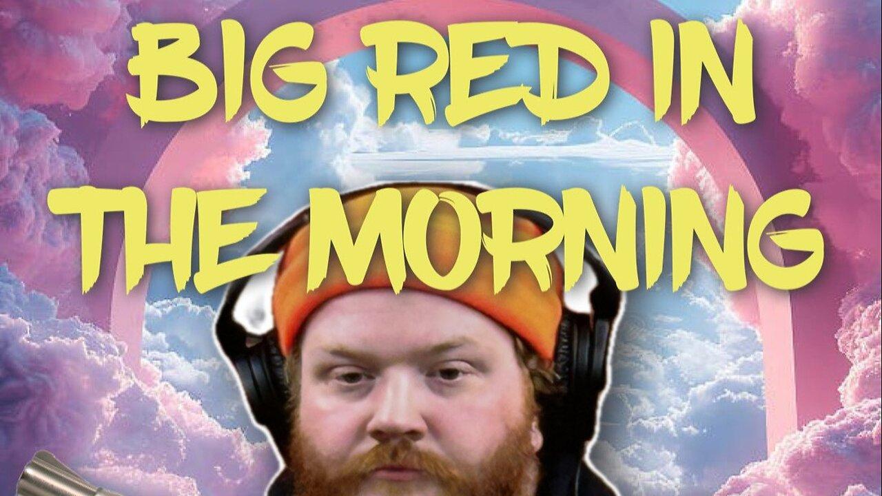 BLACK OPS SATURDAY | BIG RED IN THE MORNING