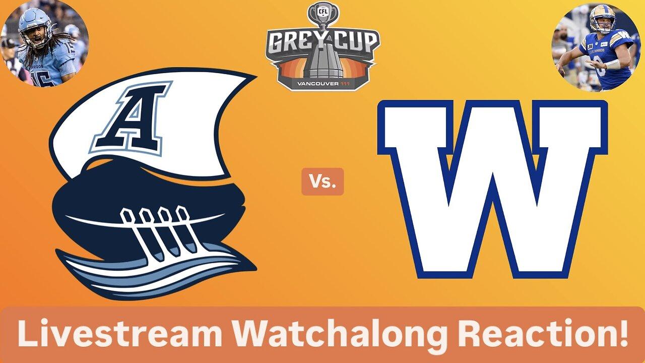 Toronto Argonauts Vs. Winnipeg Blue Bombers 111th CFL Grey Cup Livestream Watchalong Reaction