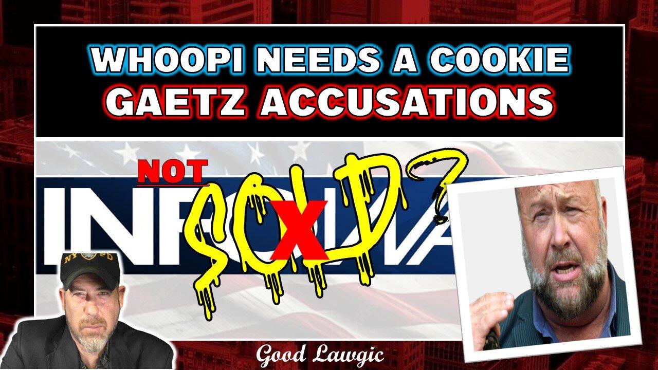 Viewers' Discretion: Whoopi the FAILED Bully; The Gaetz Accusations; Breaking Down InfoWars