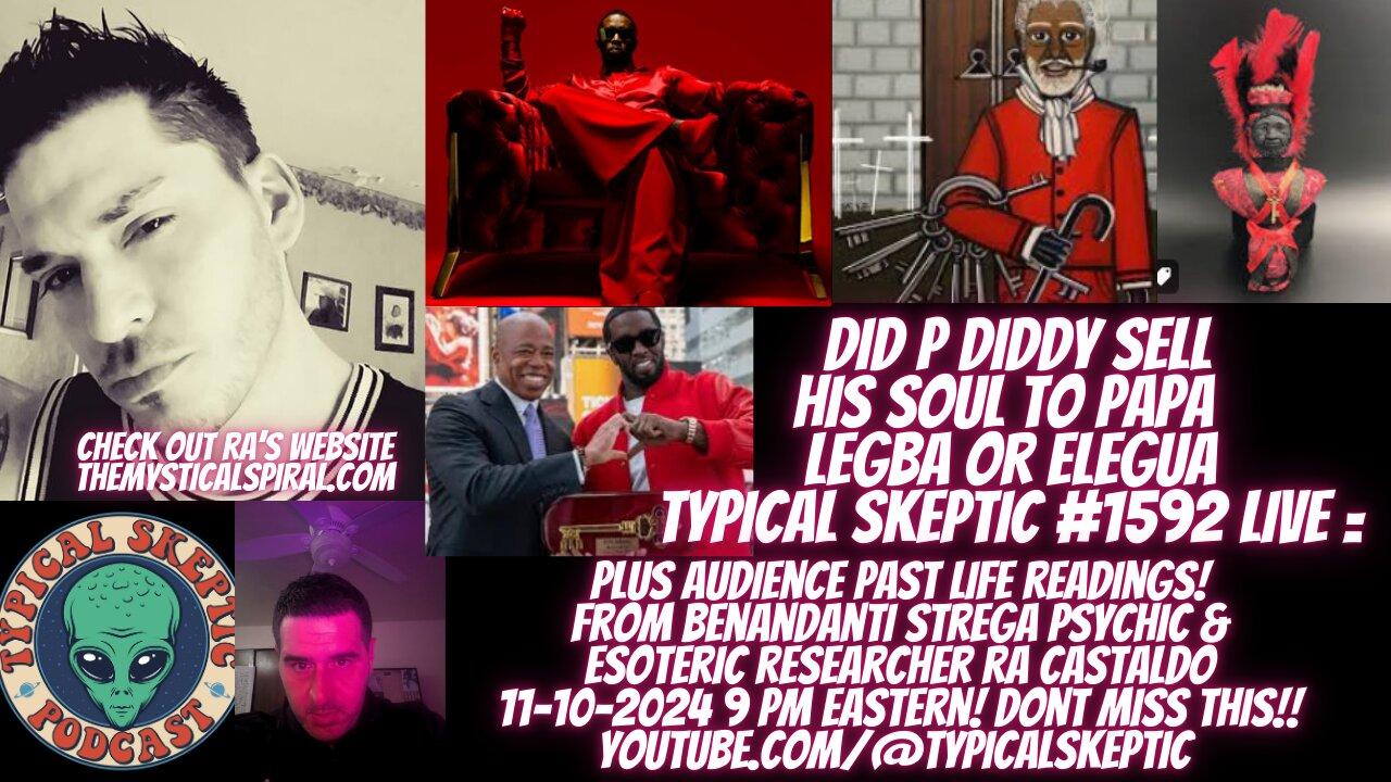 Did P Diddy Sell His Soul to Papa Legba, Audience Past Life Readings - Ra Castaldo, TSP # 1592