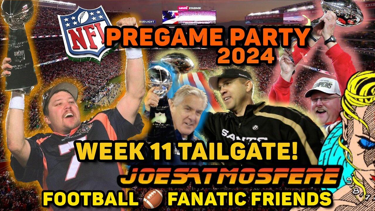 NFL Pregame Party! Week 11, 2024 Tailgate!