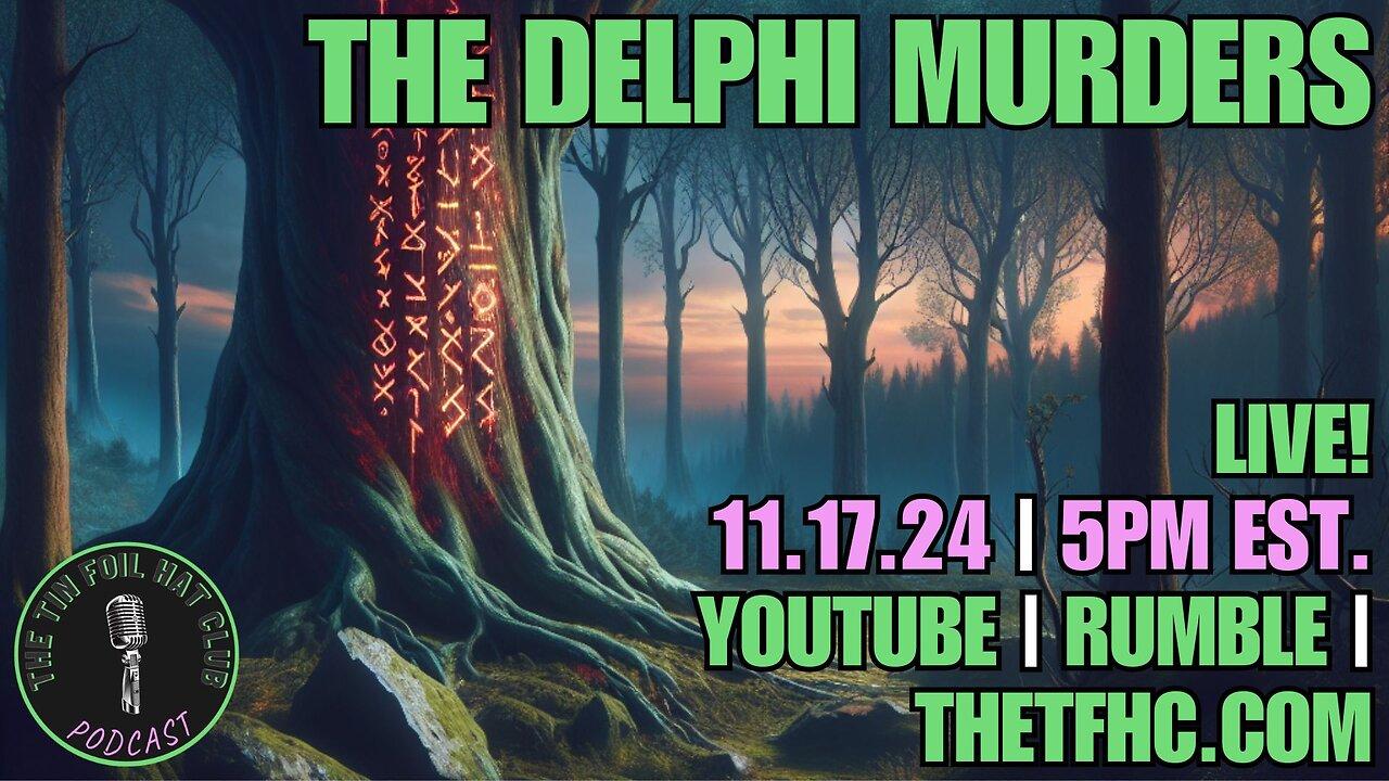 The Delphi Murders