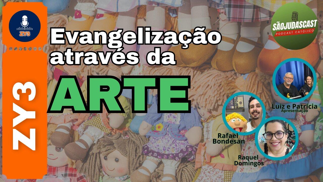 Evangelização através da ARTE // Rafael e Raquel