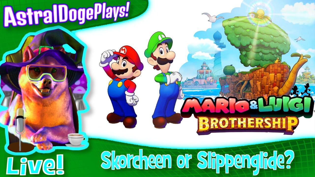 Mario and Luigi Brothership ~LIVE!~ Skorcheen or Slippenglide?