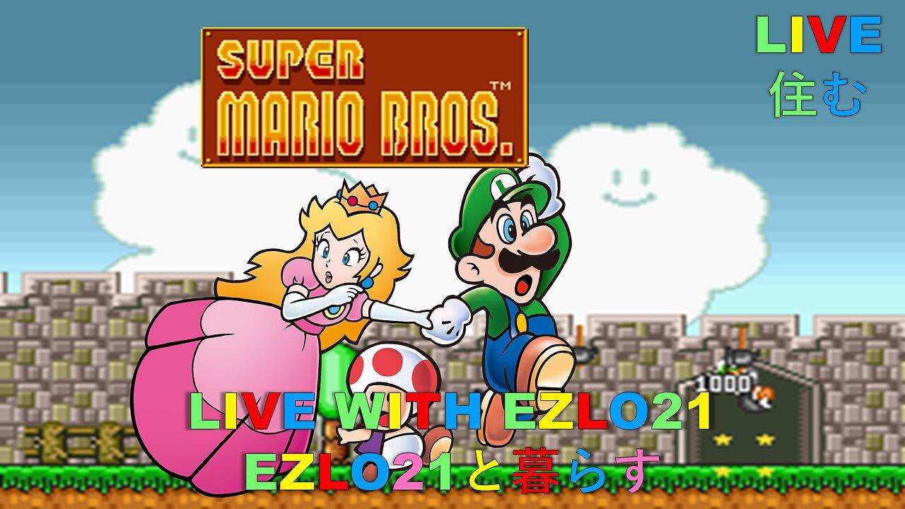 Super Mario Bros | Live With EZLO21