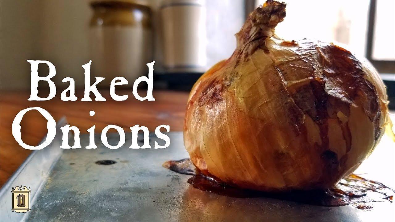 We Promise, This is Delicious - Simple, Roasted Onions From 1808