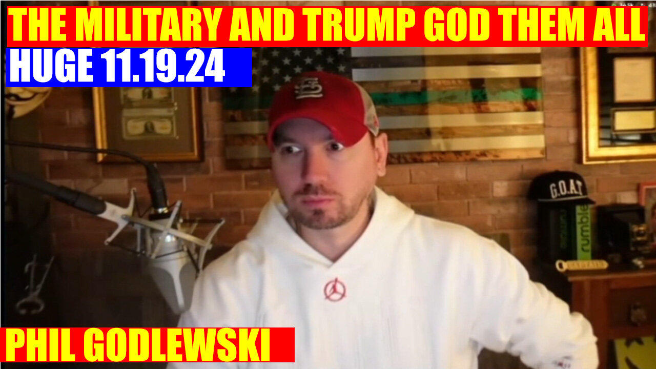 PHIL GODLEWSKI 11/19/24 💥 Un-wind! THE MILITARY AND TRUMP GOD THEM ALL 💥 X22 REPORT 💥 DAVID NINO