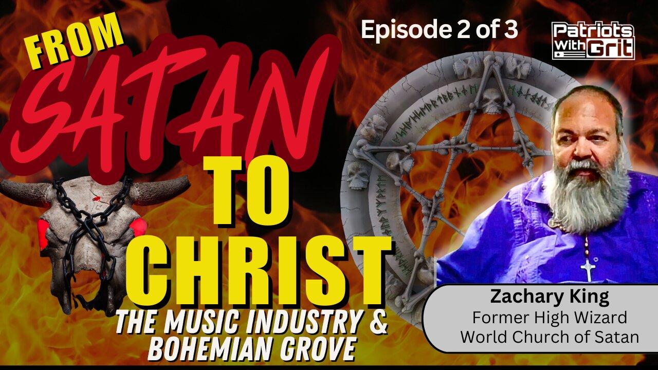 From Satan To Christ-Evils & Details From Inside The Music & Entertainment Industry & Bohemian Grove (Part 2 of 3) |