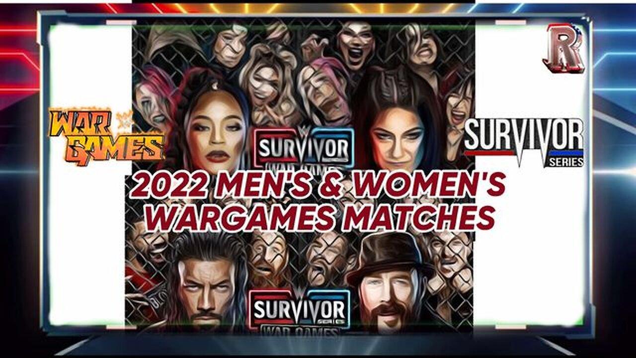 2022 Men's and Women's Survivor Series WarGames Matches