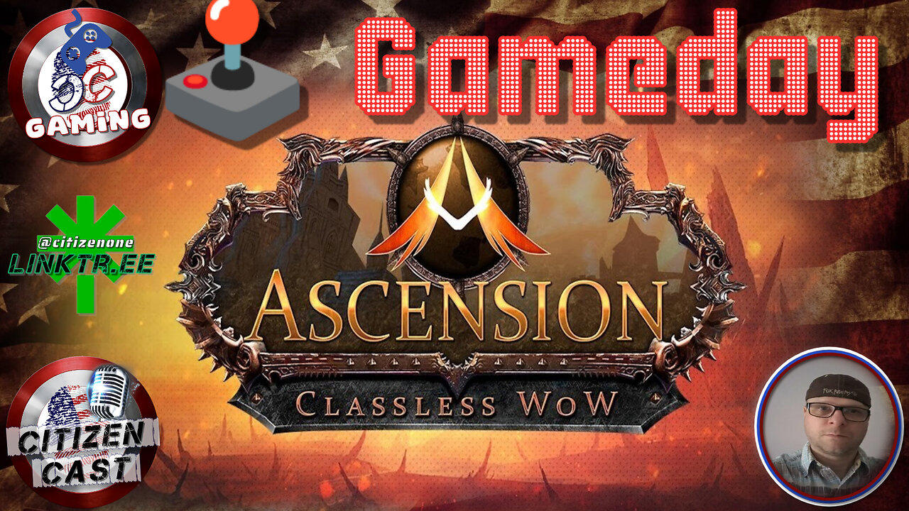 Gameday - Not STALKER 2...WoW Ascension, Wild Card Play w/#CitizenCast