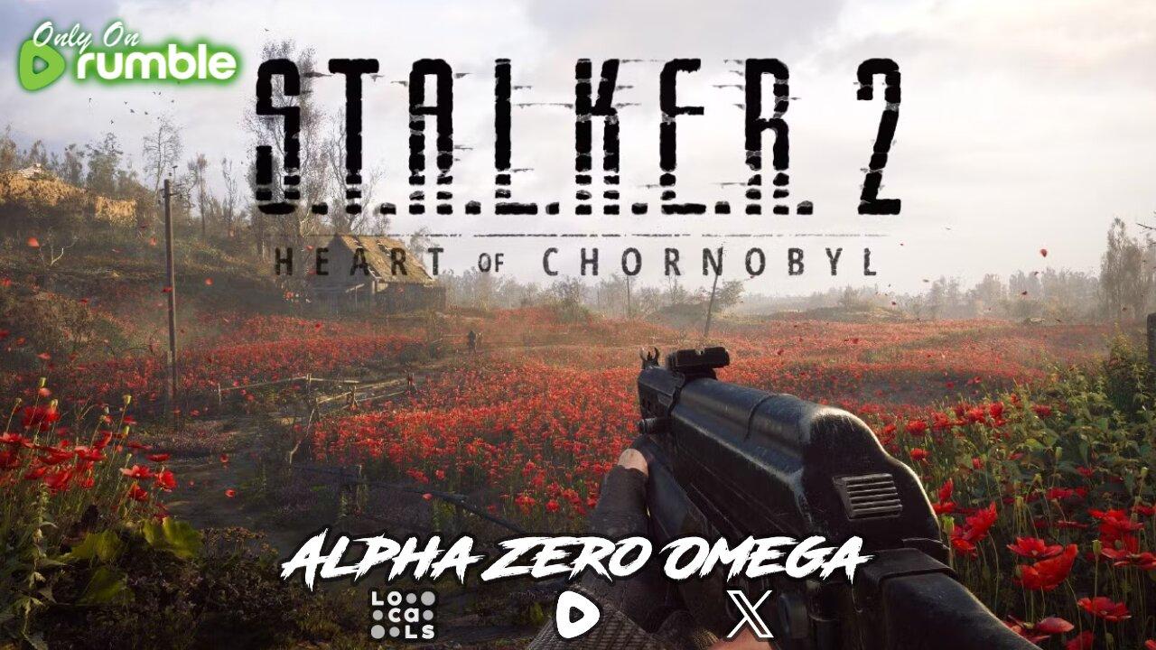 S.T.A.L.K.E.R. 2 : Heart of Chernobyl - Episode : 1  | 🚨RumbleTakeover🚨