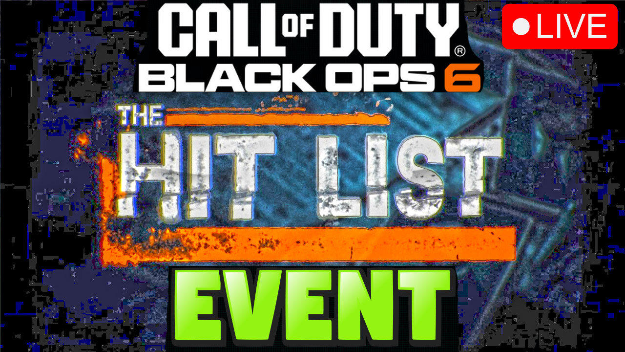 Black Ops 6: Taking on The Hitlist Event LIVE