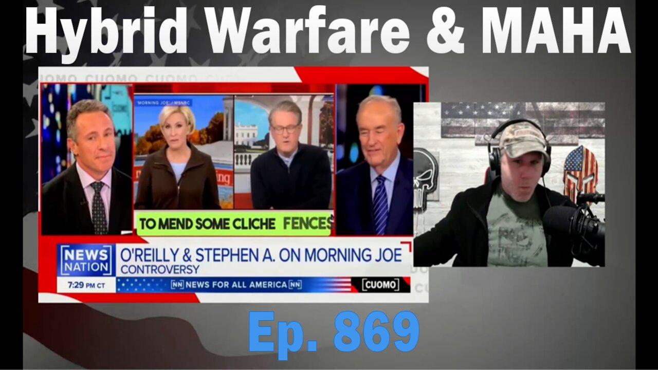 Hybrid Warfare & MAHA  | Ep. 869