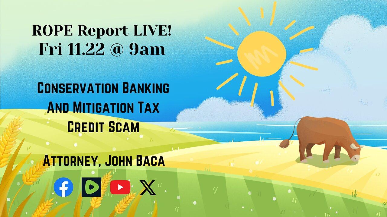 Conservation Banking And Mitigation Tax Credit Scam - John Baca, JD