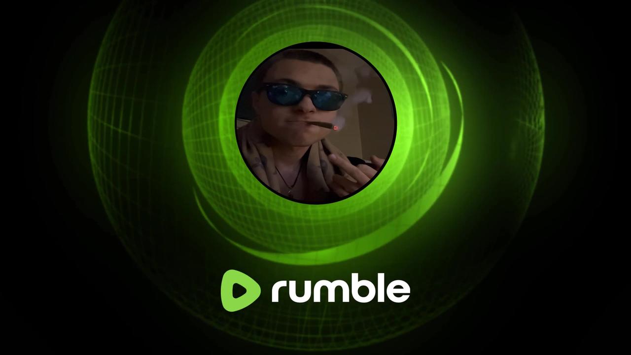 FIRST RUMBLE STREAM IM BACK!